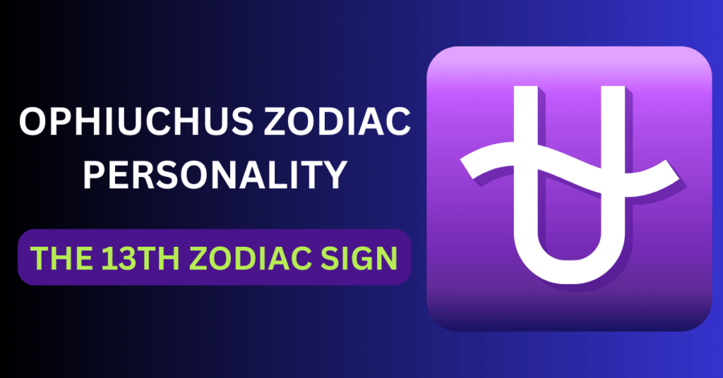 Ophiuchus Zodiac Personality