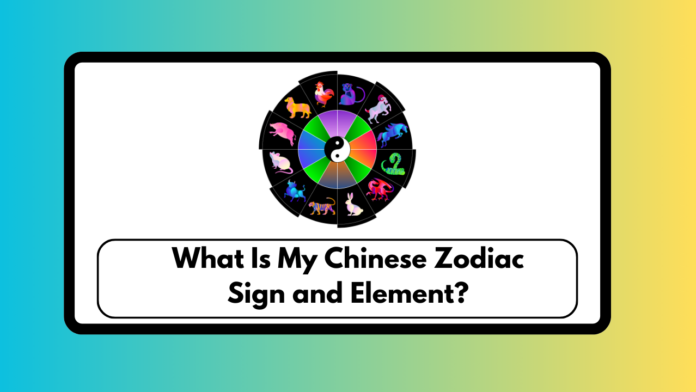 What-Is-My-Chinese-Zodiac-Sign-and-Element
