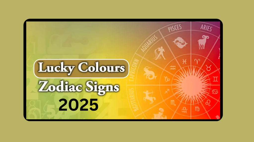 Zodiac Signs and Their Lucky Colors for 2025
